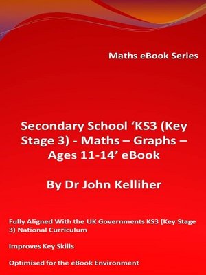 cover image of Secondary School 'KS3 (Key Stage 3)--Maths – Graphs – Ages 11-14' eBook